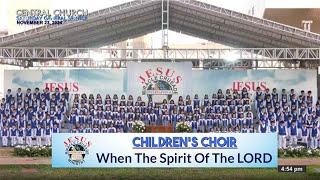 JMCIM | When The Spirit Of The LORD | Children's Choir | November 23, 2024