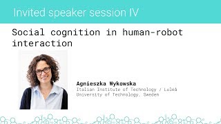 SPP Oxford 2018: Prof. Agnieszka Wykowska - 'Social Cognition in Human-Robot Interaction'