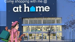 Come Shopping with me to At Home store.