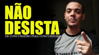 👮‍♂️👮‍♀️NÃO DESISTA DO SEU OBJETIVO