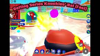 Getting Series Knuckles’ hat (fast)