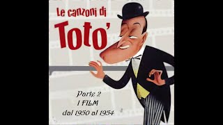 La Musica di Totò - Le canzoni dei film - Parte 2: 1950-1954