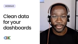 Clean data for your dashboards