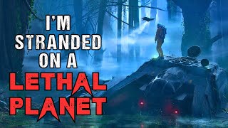 Sci-Fi Creepypasta "I'm Stranded On A Lethal Planet" | Unknown Planet Horror Story