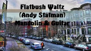 Flatbush Waltz(Andy Statman)-Mandolin & Guitar