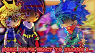 Sonic Prime react to season 3 ||Uncanon reactions 😭|| Bonus -Surge pushes Sonic limits - READ DESC 🔥