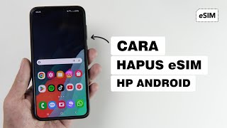 Cara Menghapus Kartu eSIM Di HP Android