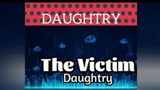 Daughtry   The Victim  letra español  heavy is the crown- sub lyrics  spanish/english   lioness