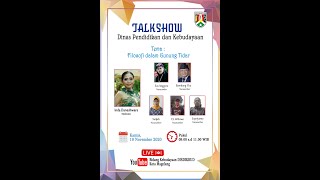 TALKSHOW DISDIKBUD "FILOSOFI DALAM GUNUNG TIDAR"