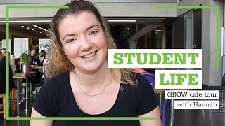 Student Life: GROW Cafe Tour With Hannah