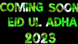 coming soon eid ul adha status | bakra eid coming soon status | coming soon kurbani status 2023