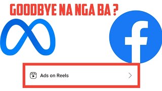 FACEBOOK ADS ON REELS UPDATES | WALA NA NGA BA ANG FACEBOOK ADS ON REELS ? NEW META UPDATE