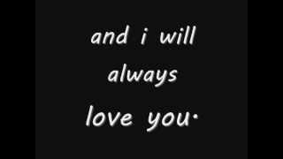 Whitney Houston - I Will Always Love You Lyrics