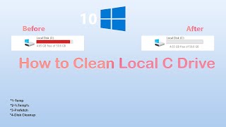 How to Clean Local C Drive In Your Windows 10 ( Up Your PC Faster)