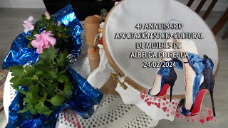 Fiesta del 40 aniversario de la Asociación socio cultural de mujeres de Albelda 2024