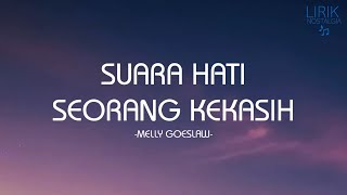 Melly Goeslaw - Suara Hati Seorang Kekasih - Lirik Nostalgia