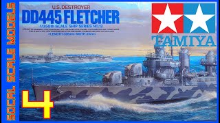 Tamiya 1/350 DD445 Fletcher Destroyer Build | PART 4