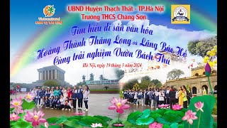 Trường THCS Chàng Sơn - Lăng Bác - Hoàng Thành Thăng Long - Vườn Bách Thú -Vietcomtravel