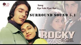 Kya Yahi Pyar Hai | Rocky | Sanjay Dutt Reena Roy | Lata Mangeshkar Kishore Kumar Surround Sound 5.1