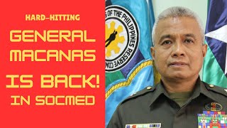 GENERAL MACANAS IS BACK!