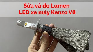 Sửa và đo Lumen LED xe máy Kenzo V8 | Hiếu - Tập Làm Kỹ Sư