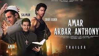 Amar Akbar Anthony 2 (official Trailer) Shahrukh Salman | Amir