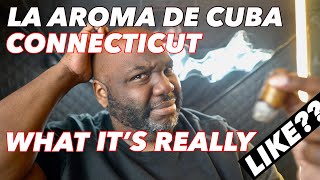 La Aroma De Cuba Connecticut: Best Connecticut Cigar or Total Flop🤷🏾‍♂️