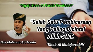 Ngaji Sore||Salah Satu Pembicara Yang Paling Dicintai Allah SWT||Gus Mahmud Al Hasani