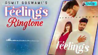 Feeling ringtone sumit goswami