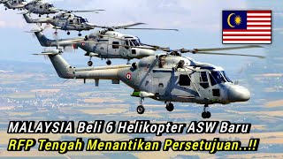 TERBAIK!! MALAYSIA Beli 6 Buah Helikopter ASW Baharu, RFP Tengah Menantikan Persetujuan