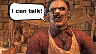 How Leatherface Would Sound Like if He Had Lines