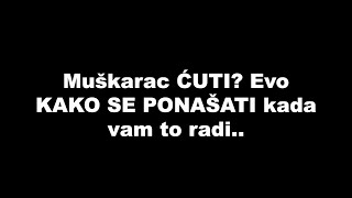 Muškarac ĆUTI? Evo KAKO SE PONAŠATI kada vam to radi.. / SrceTerapija sa Šaptačem