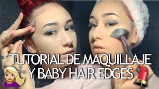 Tutorial de maquillaje + baby hair edges