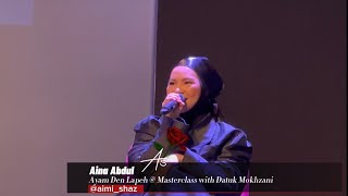 Aina Abdul - Ayam Den Lapeh @ Masterclass with Datuk Mokhzani UM