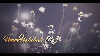 11:  Umm Habibah Bint Abi Sufyan RA | The Best Women of the World | The Muslim Reminder