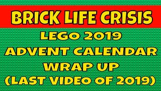 2019 LEGO Advent Calendars Wrap Up