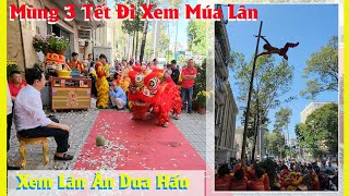 Mùng 3 Tết Đi Xem Múa Lân Ăn Dưa Hấu