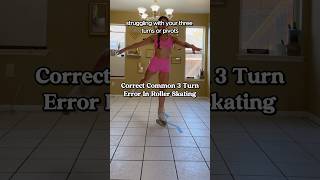 Correct Common Three-Turn Error In Roller Skating #skatetutorial #howtoskate #rollerskate #shorts