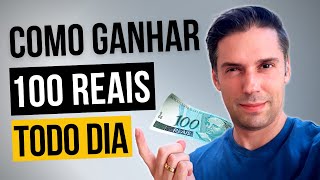 Aprenda como GANHAR 100 REAIS POR DIA (sem trabalhar)