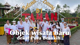 pura besakih dan taman edelweis Bali | dailyvlog