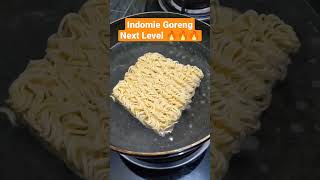 Indomie Goreng Next Level 🔥🔥🔥Wajib Coba ‼️#shorts #indomie