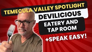 Devilicious Eatery & Tap Room With Secret Speak Easy! Temecula Best Restaurants