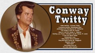 Conway Twitty Greatest Hits Full Album - Conway Twitty Best Songs   Greatest Classic Country Songs