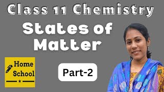 States of Matter | Class 11 | Chemistry | Part-2