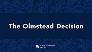 An Overview of the Olmstead Decision and its Effect on Kentuckians