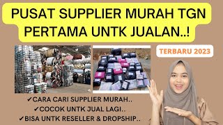 CARA MENCARI SUPPLIER TANGAN PERTAMA HARGA MURAH UNTUK JUAL LAGI LANGSUNG DARI PABRIKNYA TERBARU..!