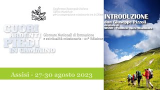 ASSISI 2023 - Introduzione 21° edizione Giornate Nazionali di formazione e spiritualità missionaria