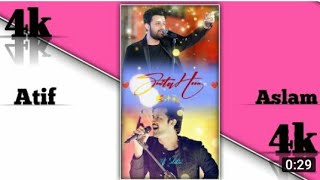 Atif aslam superhit status song | Atif Aslam whatsapp status video | FullScreen status | Atif status