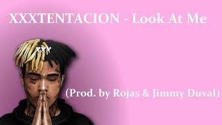 XXXTENTACION - Look At Me (Prod. by Rojas & Jimmy Duval) [lyric]