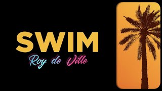 Soulful Ibiza 2022 ■ Swim (Original Mix) by Roy De Ville ■ House Music - Soulful House